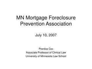 MN Mortgage Foreclosure Prevention Association July 10, 2007