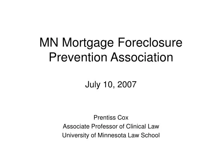 mn mortgage foreclosure prevention association july 10 2007