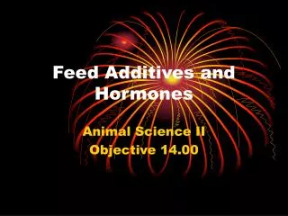 Feed Additives and Hormones