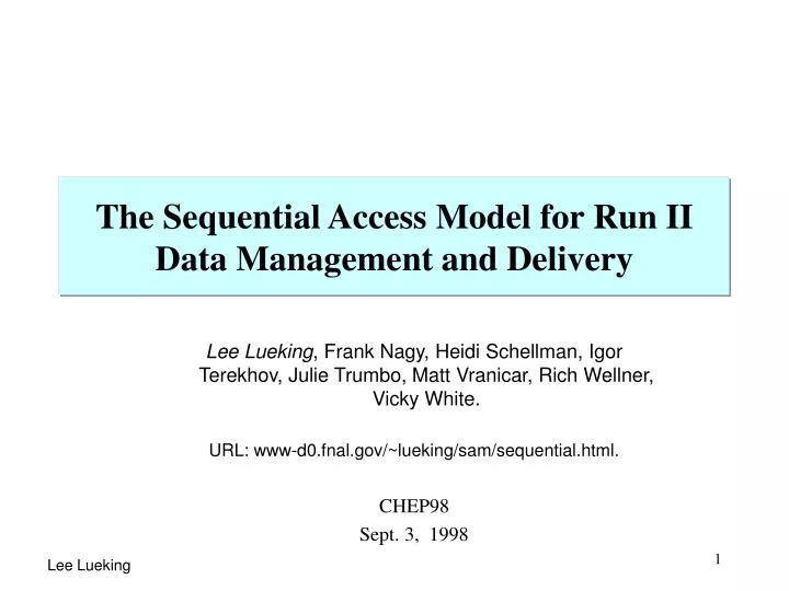 the sequential access model for run ii data management and delivery