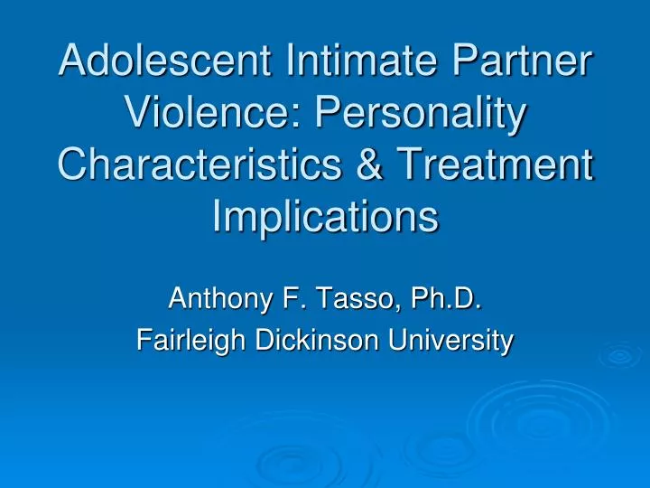 adolescent intimate partner violence personality characteristics treatment implications