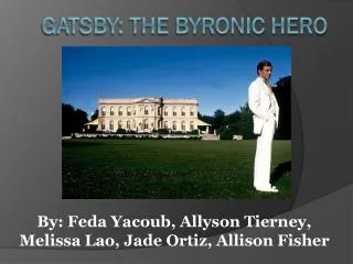 Gatsby: the Byronic Hero