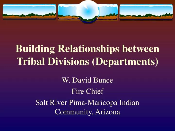 building relationships between tribal divisions departments