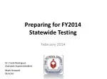 Preparing for FY2014 Statewide Testing - slide 1