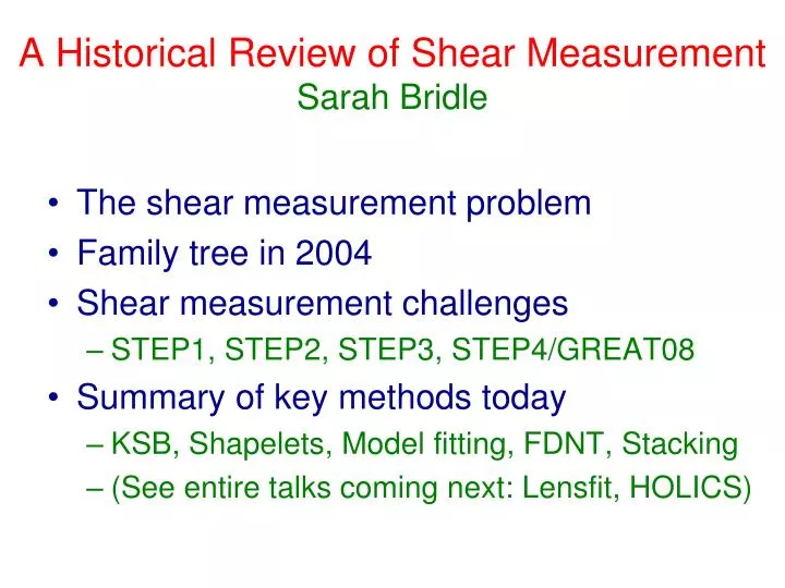 a historical review of shear measurement sarah bridle