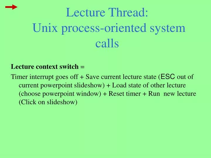 lecture thread unix process oriented system calls