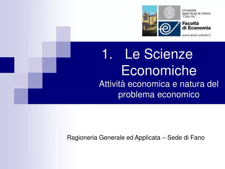 le scienze economiche attivit economica e natura del problema economico