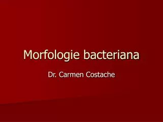 morfologie bacteriana