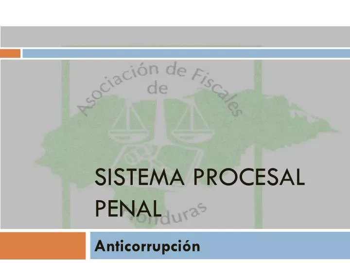 sistema procesal penal