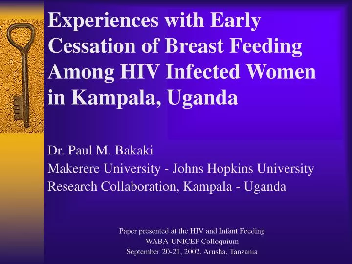 experiences with early cessation of breast feeding among hiv infected women in kampala uganda
