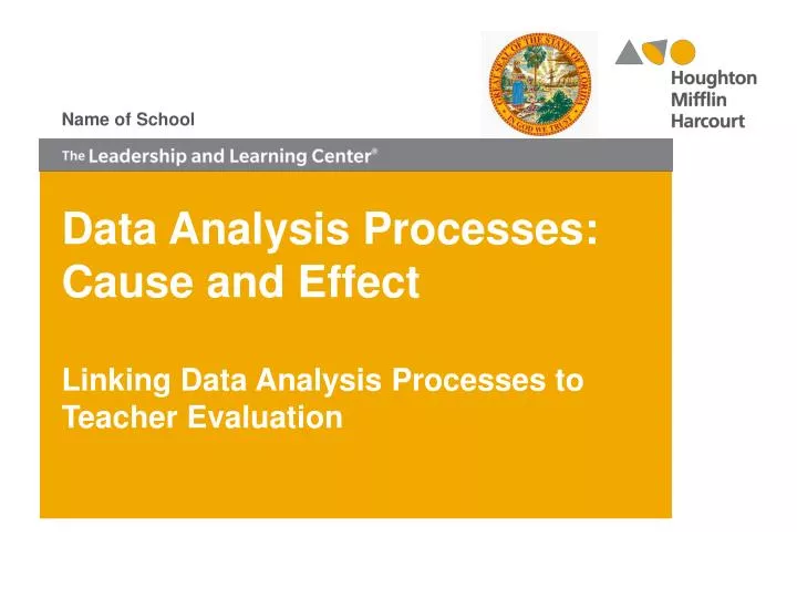 data analysis processes cause and effect linking data analysis processes to teacher evaluation