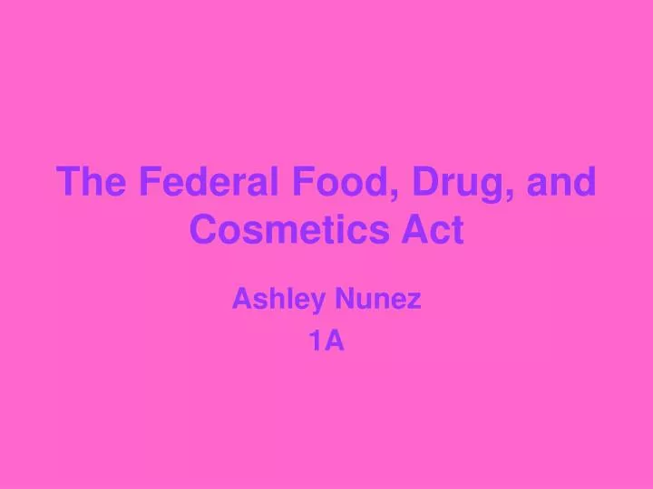 the federal food drug and cosmetics act