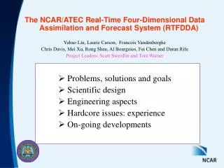 The NCAR/ATEC Real-Time Four-Dimensional Data Assimilation and Forecast System (RTFDDA)