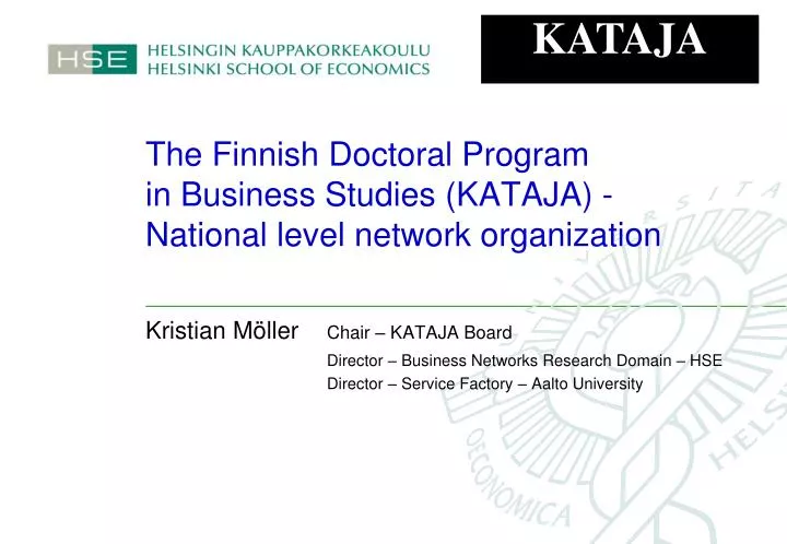 the finnish doctoral program in business studies kataja national level network organization