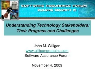 Understanding Technology Stakeholders: Their Progress and Challenges