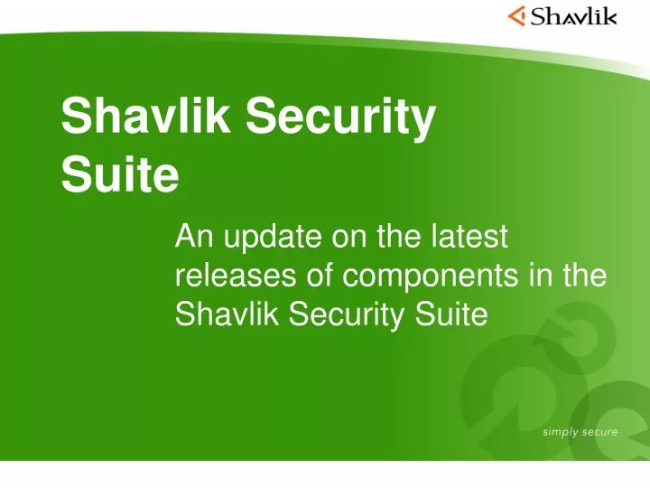 an update on the latest releases of components in the shavlik security suite