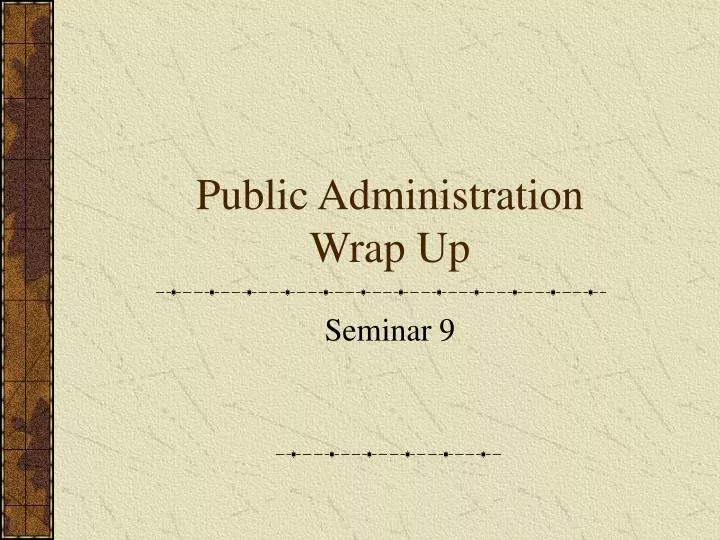 public administration wrap up