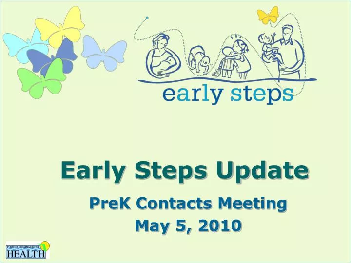 early steps update