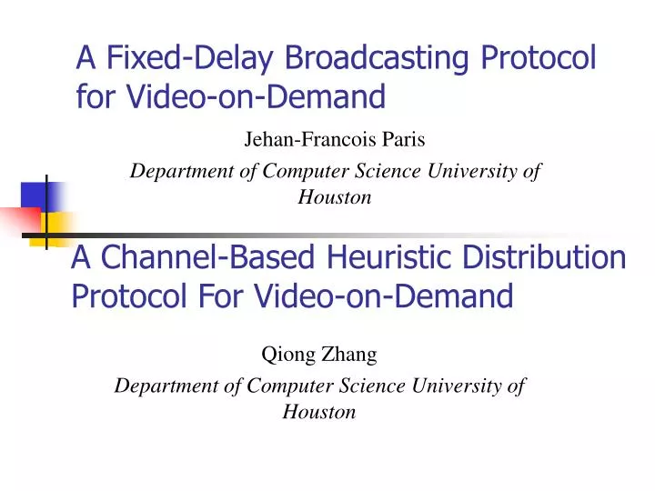 a fixed delay broadcasting protocol for video on demand