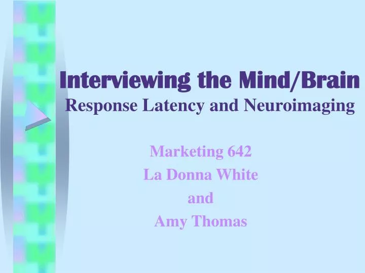 interviewing the mind brain response latency and neuroimaging