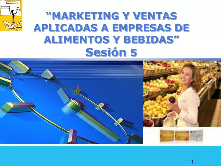 marketing y ventas aplicadas a empresas de alimentos y bebidas sesi n 5