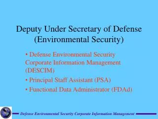 Deputy Under Secretary of Defense (Environmental Security)