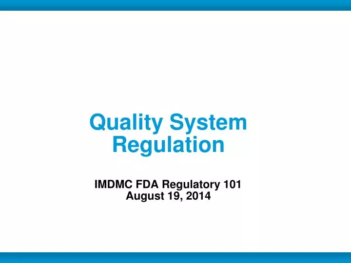quality system regulation imdmc fda regulatory 101 august 19 2014