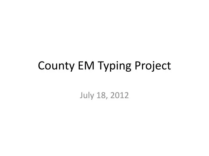 county em typing project