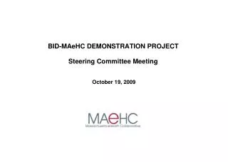 BID-MAeHC DEMONSTRATION PROJECT Steering Committee Meeting