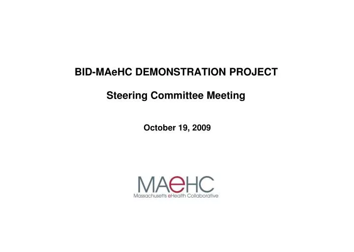 bid maehc demonstration project steering committee meeting