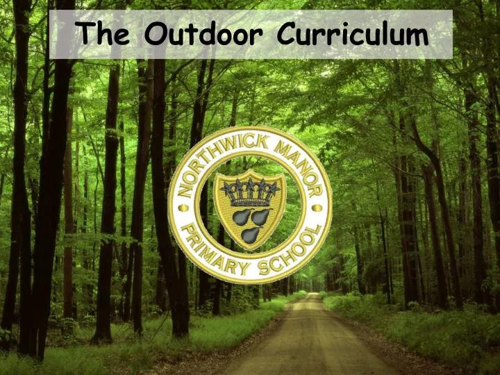 the outdoor curriculum