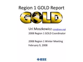 Region 1 GOLD Report
