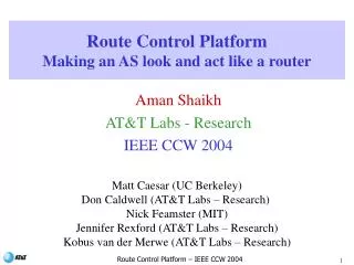 Route Control Platform Making an AS look and act like a router