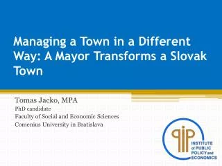 Managing a Town in a Different Way: A Mayor Transforms a Slovak Town