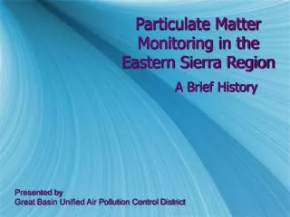 Particulate Matter Monitoring in the Eastern Sierra Region