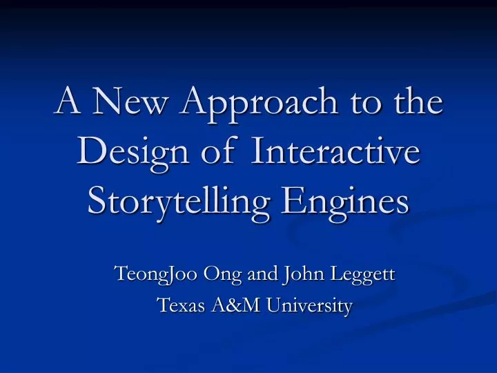 a new approach to the design of interactive storytelling engines