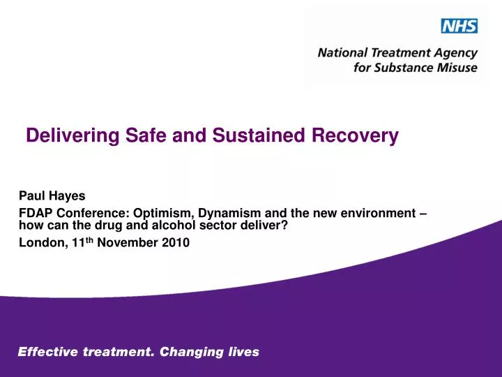 delivering safe and sustained recovery