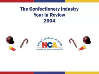The Confectionery Industry Year in Review 2004
