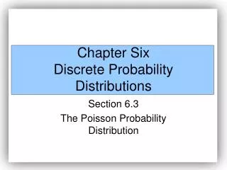 Chapter Six Discrete Probability Distributions