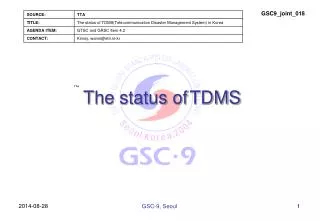 The status of TDMS