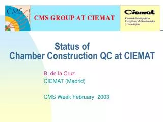 Status of Chamber Construction QC at CIEMAT