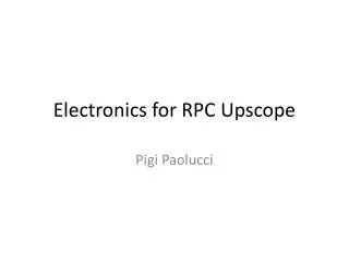 Electronics for RPC Upscope