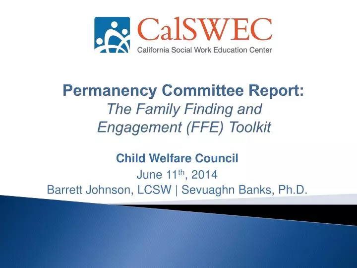 permanency committee report the family finding and engagement ffe toolkit