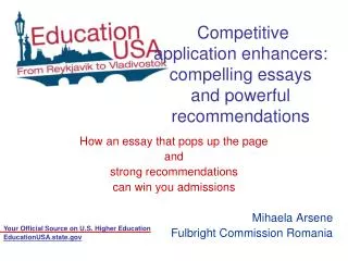 Competitive application enhancers: compelling essays and powerful recommendations