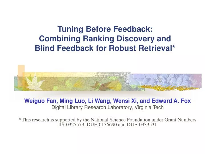 tuning before feedback combining ranking discovery and blind feedback for robust retrieval