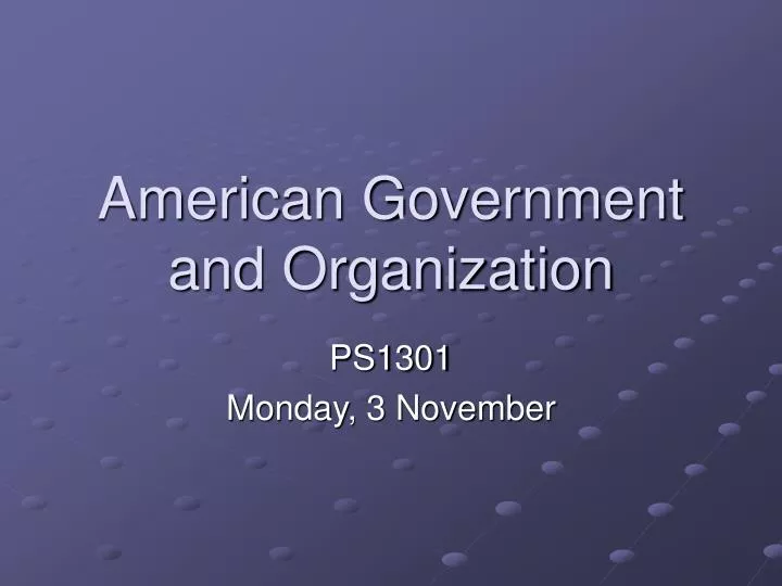 american government and organization