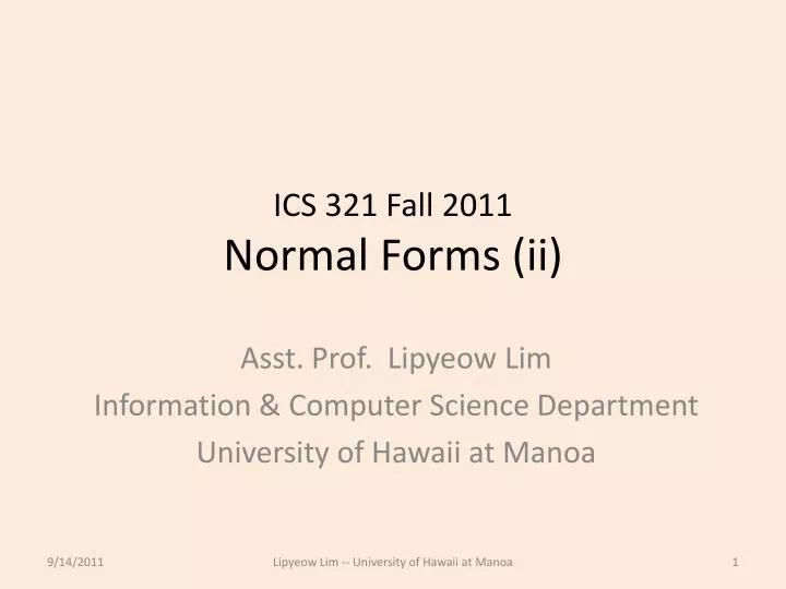 ics 321 fall 2011 normal forms ii