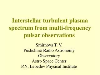 Interstellar turbulent plasma spectrum from multi-frequency pulsar observations