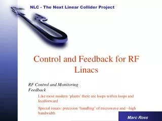 Control and Feedback for RF Linacs