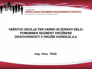 varstvo okolja ter varno in zdravo delo pomemben segment dru bene odgovornosti v dru bi gorenje d d